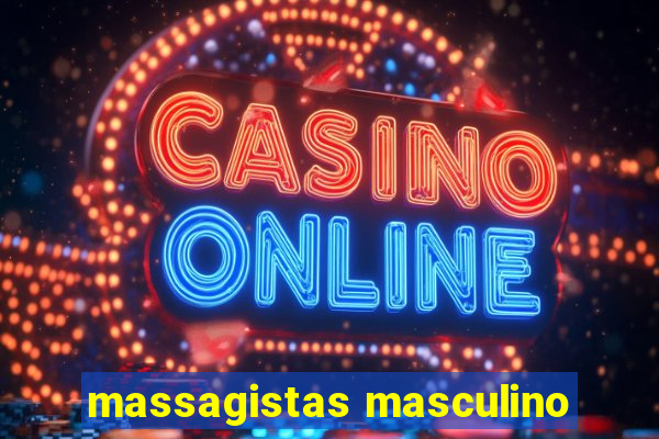 massagistas masculino